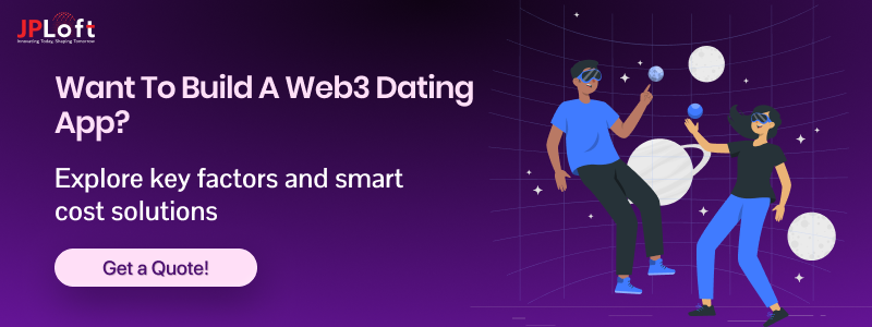 Want to Build a Web3 Dating App